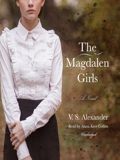 Title details for The Magdalen Girls by V. S. Alexander - Available